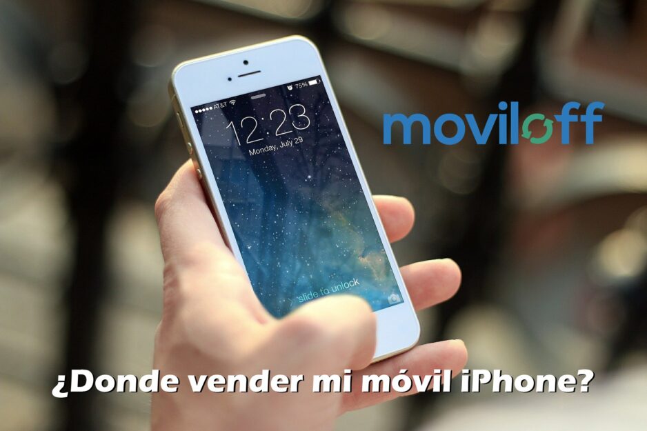 Donde vender mi móvil iPhone Donde vender mi móvil iPhone