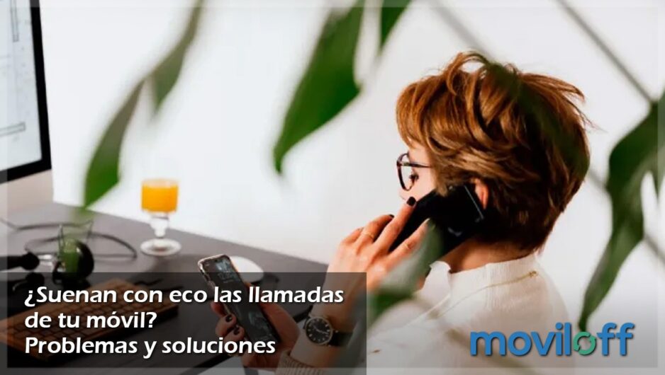 movil telefono smartphone problema solucion eco llamada microfono grabadora movil telefono smartphone problema solucion eco llamada microfono grabadora