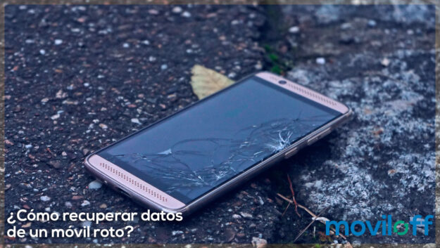 ¿Cómo recuperar datos de un móvil roto? pantalla agrietada caida suelo asfalto