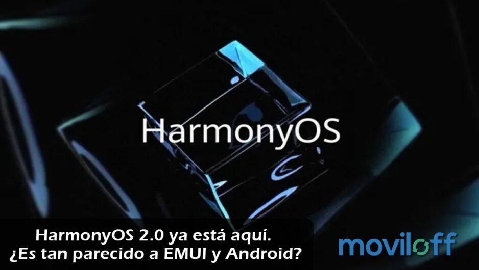 HarmonyOS EMUI Android movil smartphone telefono novedad 2021 diferencia similitud HarmonyOS EMUI Android movil smartphone telefono novedad 2021 diferencia similitud