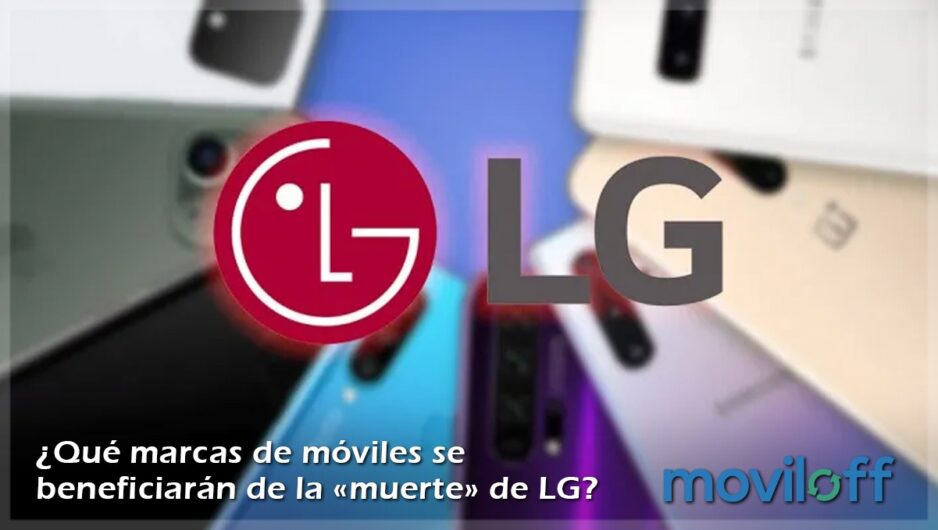 marcas moviles beneficios LG desaparezca telefonos smartphone marcas moviles beneficios LG desaparezca telefonos smartphone