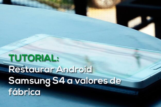 Restaurar android samsung galaxy fabrica - recovery factory